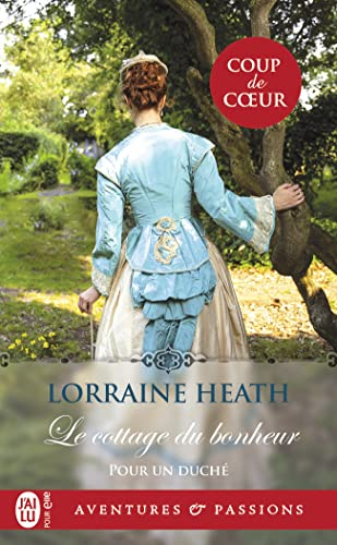 Pour un duché. Vol. 1. Le cottage du bonheur