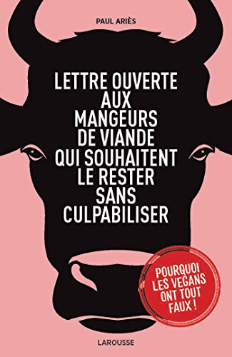 Lettre ouverte aux mangeurs de viande, de fromages et buveurs de laits qui souhaitent le rester sans