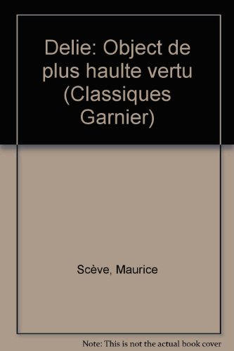 Delie : object de plus haulte vertu