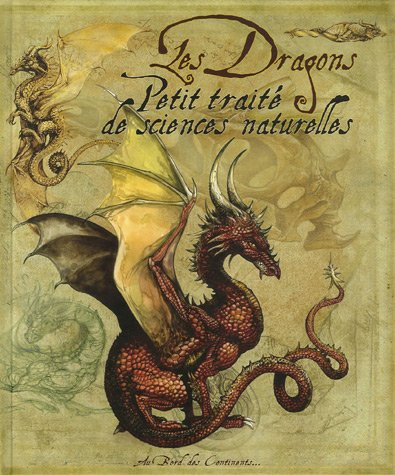 Les dragons, petit traité de sciences naturelles