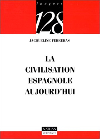 La civilisation espagnole aujourd'hui