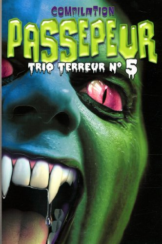 Compilation passepeur. Vol. 5. trio terreur