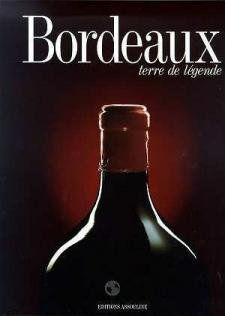 Bordeaux, terre de légende