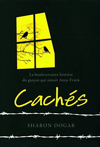 Cachés : la bouleversante histoire du garçon qui aimait Anne Frank