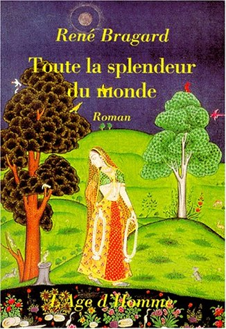 Toute la splendeur du monde