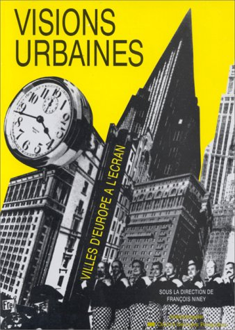 Visions urbaines : la ville européenne à l'écran