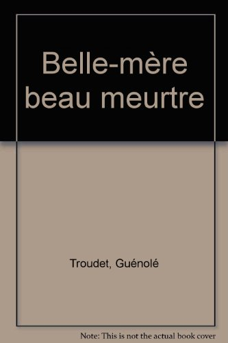 Belle mère beau meurtre : de Quiberon à Auray