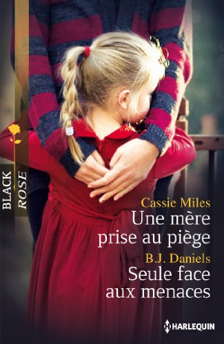 Une mère prise au piège. Seule face aux menaces