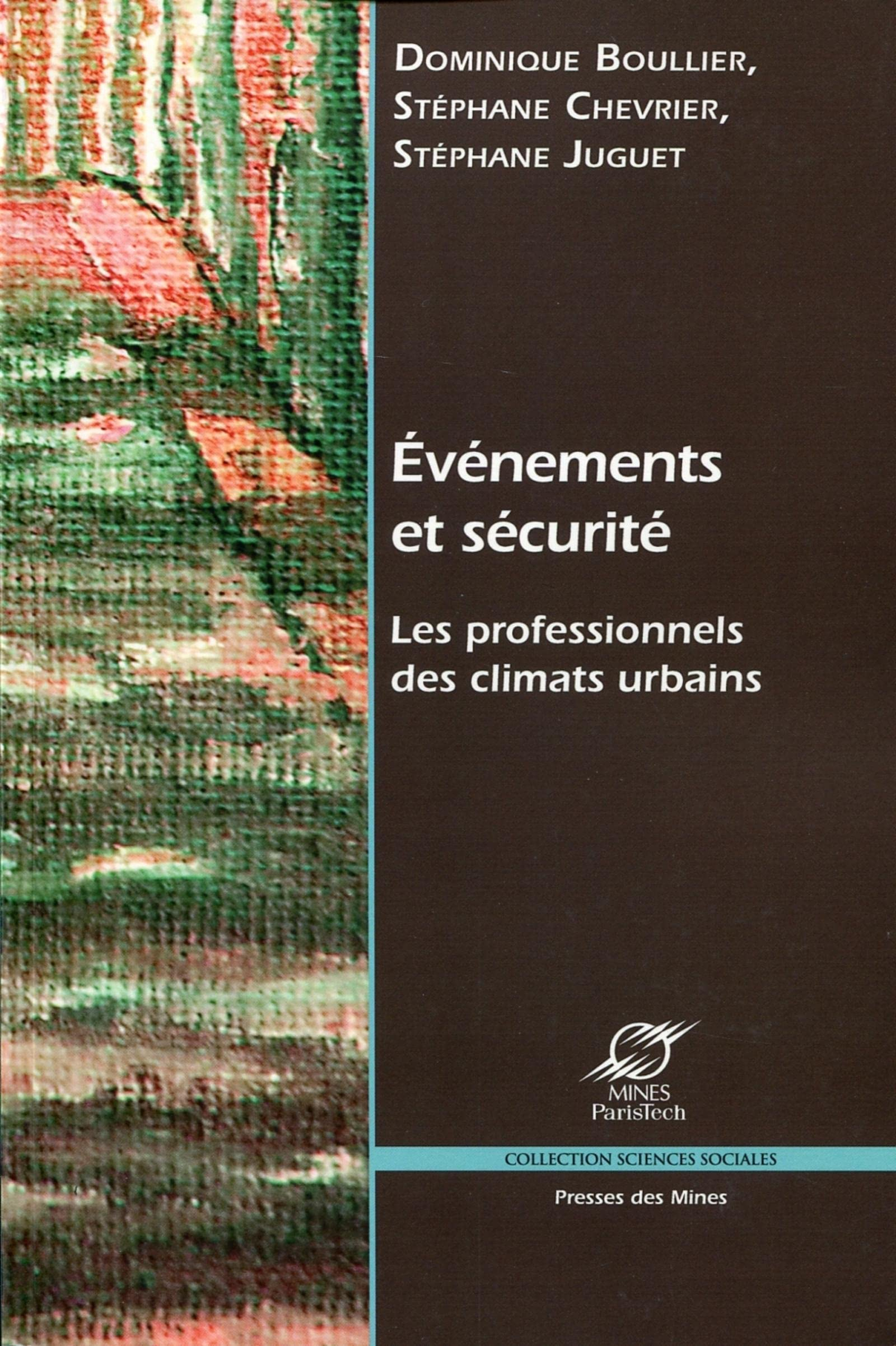 Evénements et sécurité : les professionnels des climats urbains