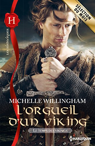 L'orgueil d'un Viking : le temps des Vikings