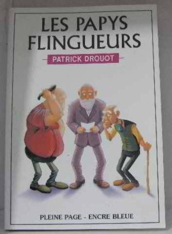 les papys fligueurs [en gros caractères]