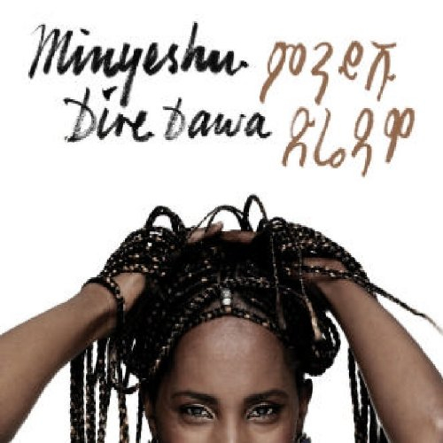 minyeshu’s dire dawa [import anglais]