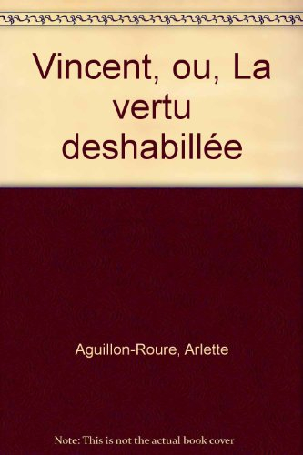 Vincent ou la Vertu déshabillée