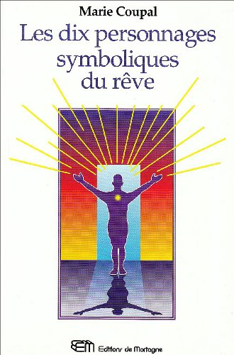 les dix personnages symboliques du rêve