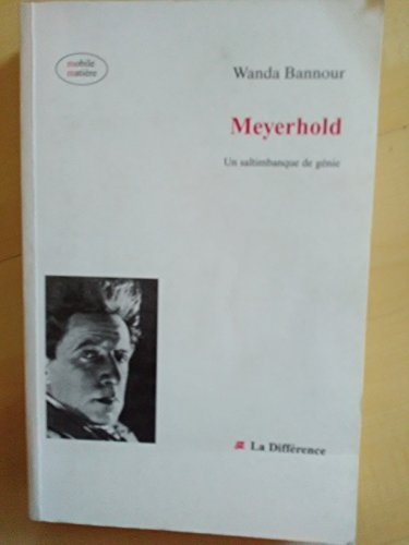 meyerhold un saltimbanque de génie