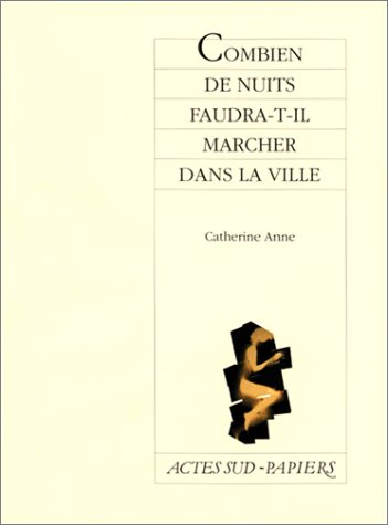 Combien de nuits faudra-t-il marcher dans la ville ?