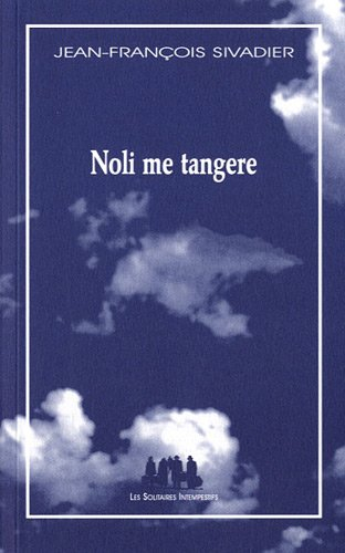 Noli me tangere : d'après Salomé de Wilde, Le songe d'une nuit d'été de Shakespeare, Hérodias de Fla
