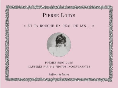 Et ta bouche en peau de lys : poèmes érotiques