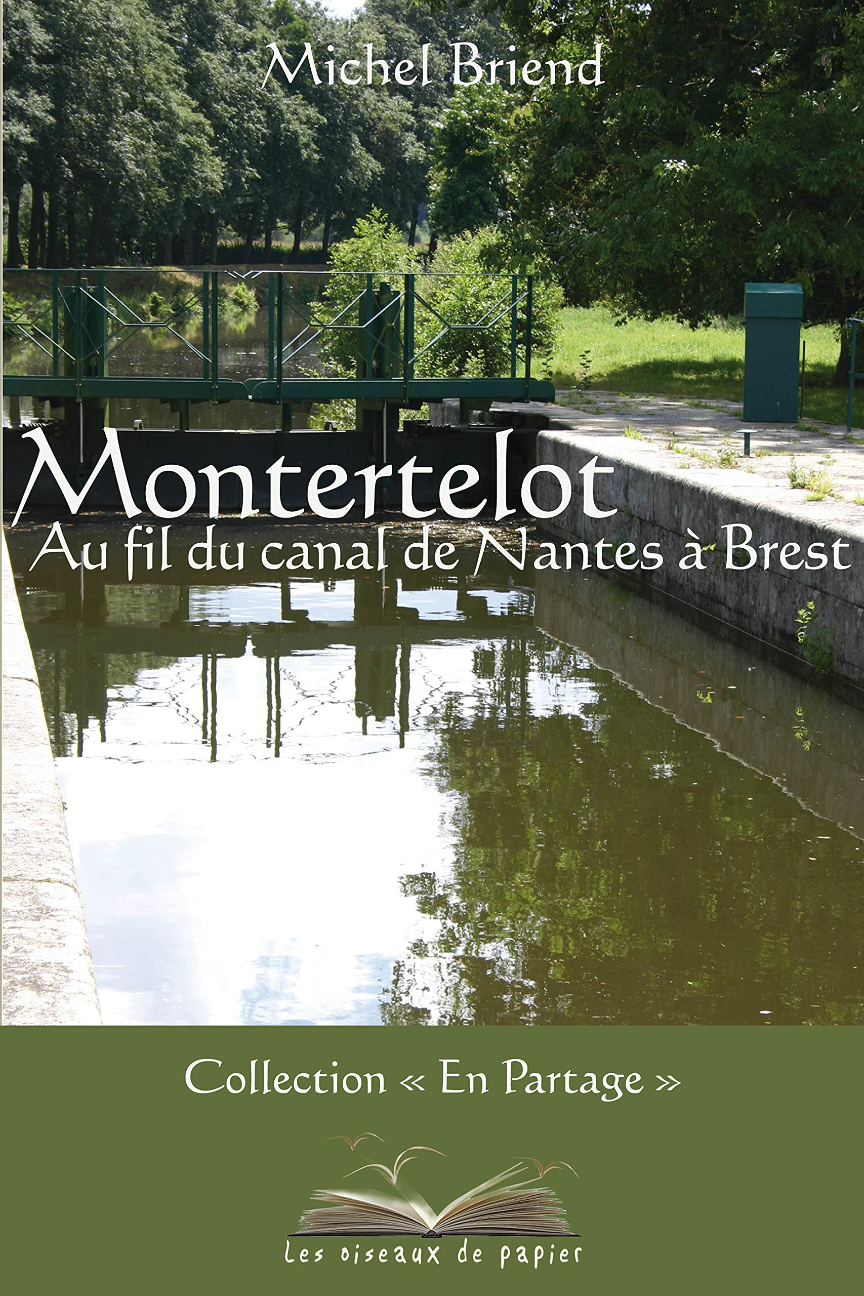 Montertelot : au fil du canal de Nantes à Brest