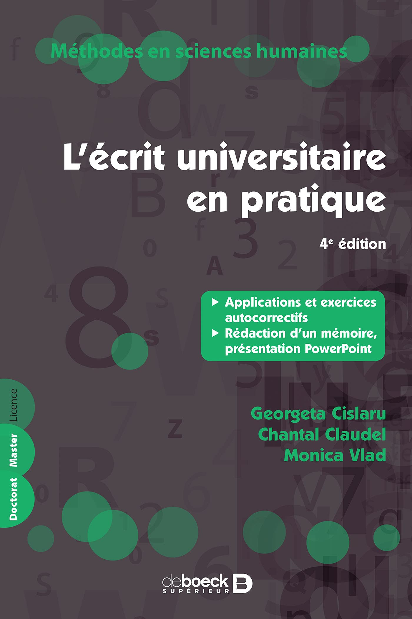 L'écrit universitaire en pratique : applications et exercices autocorrectifs, rédaction d'un mémoire