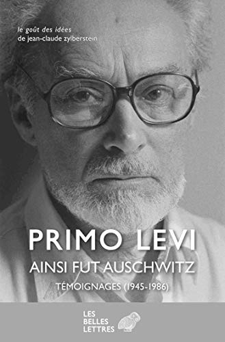 Ainsi fut Auschwitz : témoignages (1945-1986)