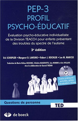 PEP-3 profil psycho-éducatif : évaluation psycho-éducative individualisée de la Division TEACCH pour