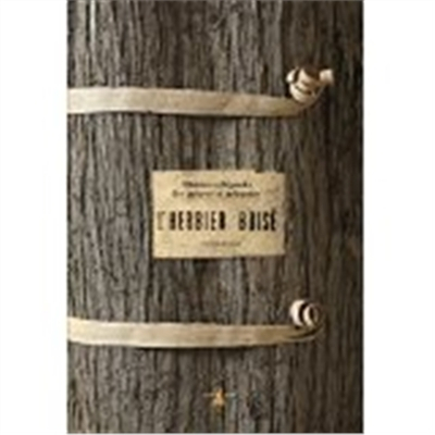 L'herbier boisé : histoires et légendes des arbres et arbustes