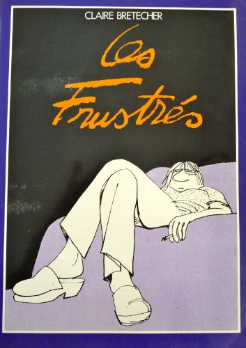 Les frustrés. Vol. 5