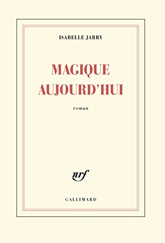 Magique aujourd'hui