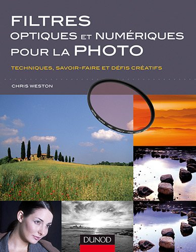Filtres optiques et numériques pour la photographie : sublimez la réalité