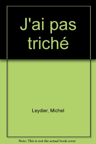J'ai pas triché