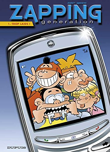Zapping generation. Vol. 1. Trop laids !
