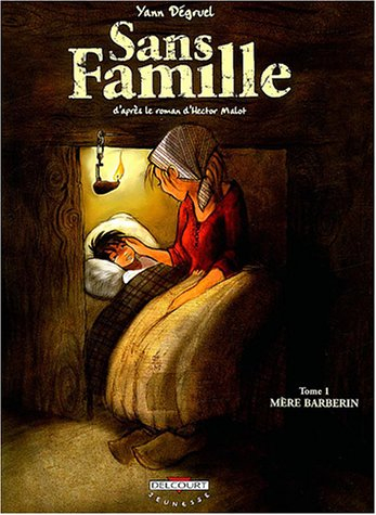 Sans famille. Vol. 1. Mère Barberin