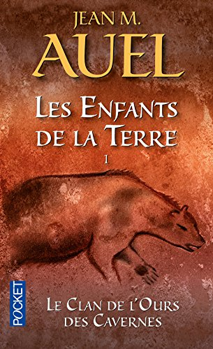 Les enfants de la Terre. Vol. 1. Le clan de l'ours des cavernes