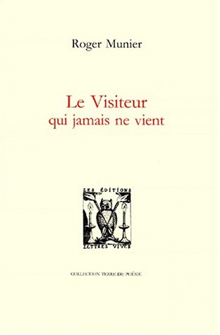 Le visiteur qui jamais ne vient