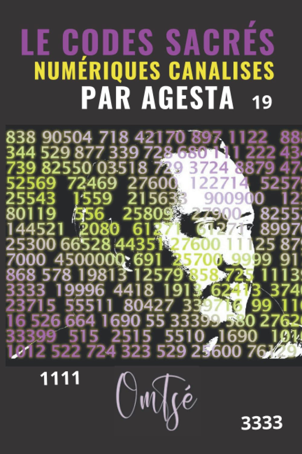 Les Codes Sacrés Numériques Canalises par Agesta
