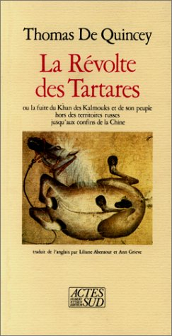 La Révolte des Tartares : ou la fuite du Khan des Kalmouks et de son peuple hors des territoires rus
