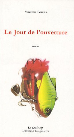 Le jour de l'ouverture