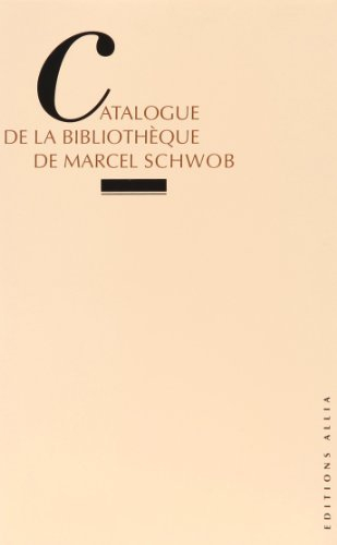 catalogue de la bibliothèque de marcel schwob