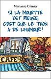 Si La Mouette est rieuse, c'est que le thon a de l'humour !