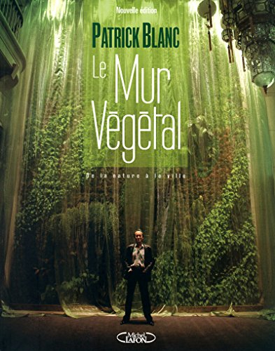 Le mur végétal : de la nature à la ville