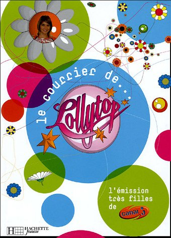 Le courrier de... Lollytop, l'émission très filles de Canal J