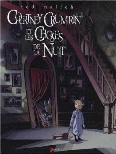 Courtney Crumrin. Vol. 1. Courtney Crumrin et les choses de la nuit
