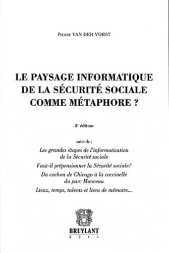 Le paysage informatique de la sécurité sociale comme métaphore ?. Les grandes étapes de l'informatis