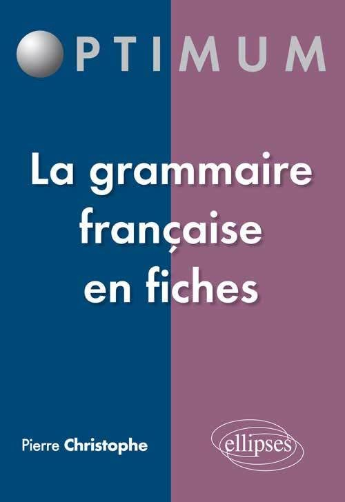 La grammaire française en fiches