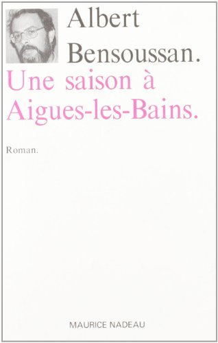 Une Saison à Aigues-les-Bains