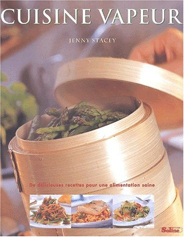 La cuisine vapeur