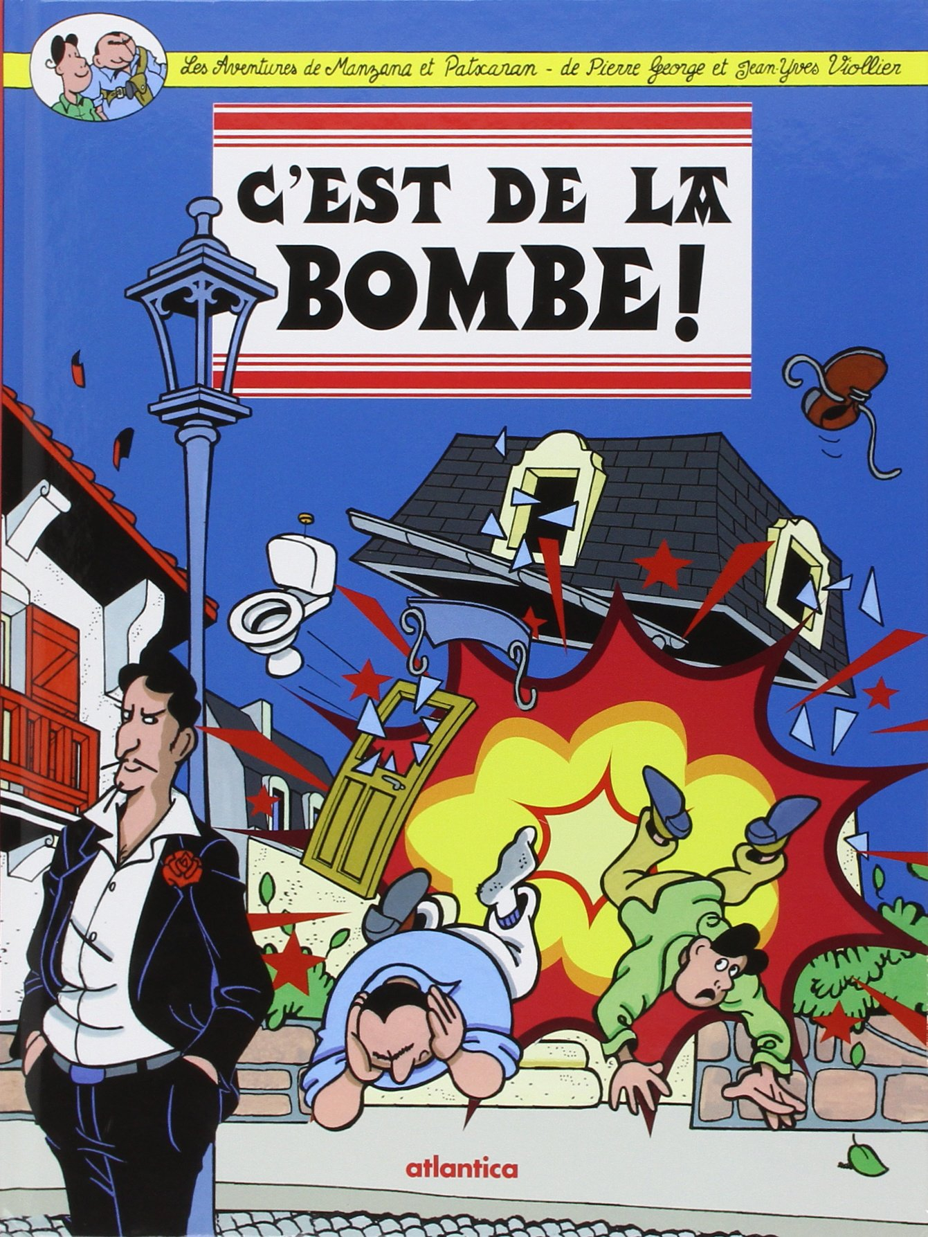 Les aventures de Manzana et Patxaran. Vol. 2. C'est de la bombe !