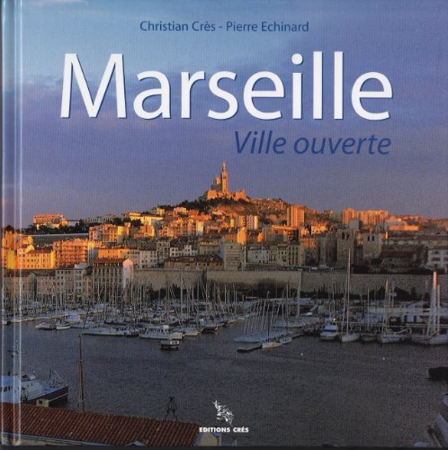 Marseille, ville ouverte