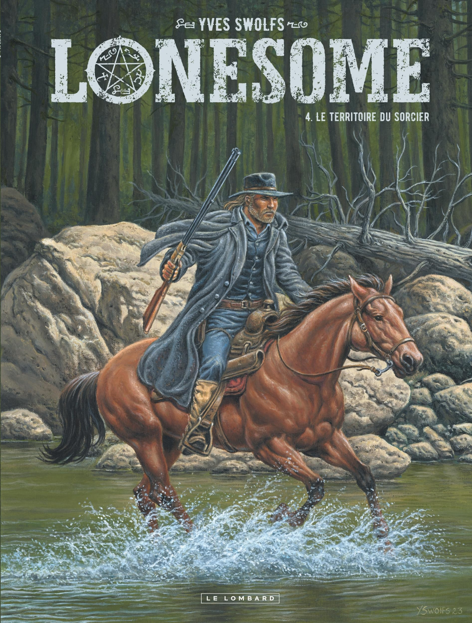 Lonesome. Vol. 4. Le territoire du sorcier